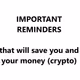Important reminders