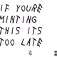 IF YOURE MINTING THIS