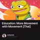 Education: More Movement with Movement [Thai]