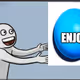 ENJOY