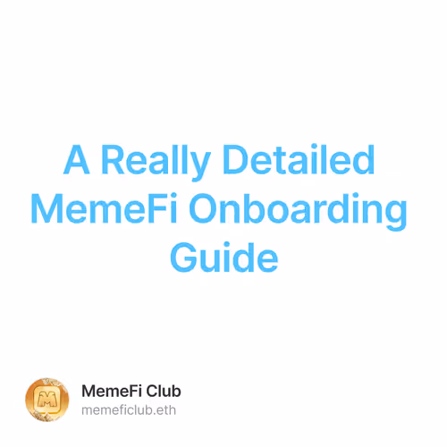 A Really Detailed MemeFi Onboarding Guide