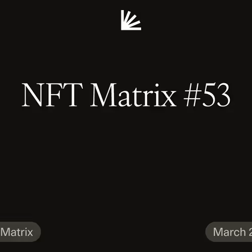 NFT Matrix #53
