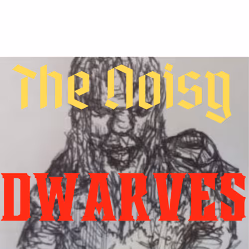 Mad Noisy Dwarves