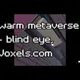warm metaverse - blind eye, Voxels.com