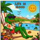 Life is Good