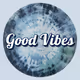 Good Vibes