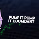 Pump it Loomdart (Crypto Craze)