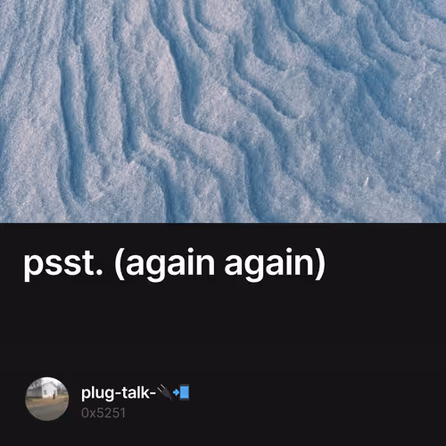 psst. (again again)