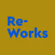 Re-Works