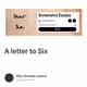 A letter to Six