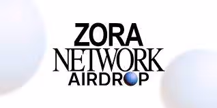 Zora Airdrop