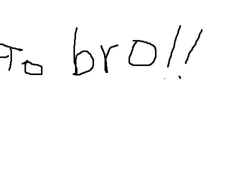 bro