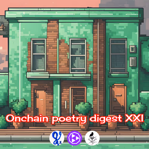 The Onchain Poetry Digest 21