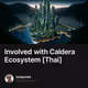 Involved with Caldera Ecosystem [Thai]