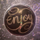 Enjoy