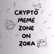 CRYPTO MEME ZONE