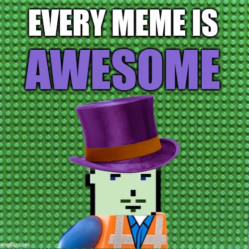 Every MEME is awesome 😎