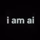 I AM AI