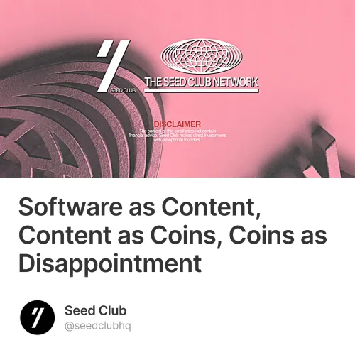 Software as Content, Content as Coins, Coins as Disappointment
