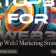 3 Top Web3 Marketing Strategies