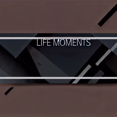 Life moments