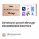 Developer growth through decentralized bounties