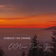 Embrace the change