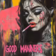 GOOD MANNERS
