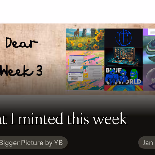 What I minted this week