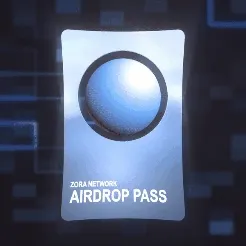 Zora Airdrop Pass