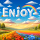 enjoy