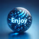 Just Enjoy!