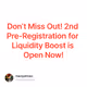 Don’t Miss Out! 2nd Pre-Registration for Liquidity Boost is Open Now!