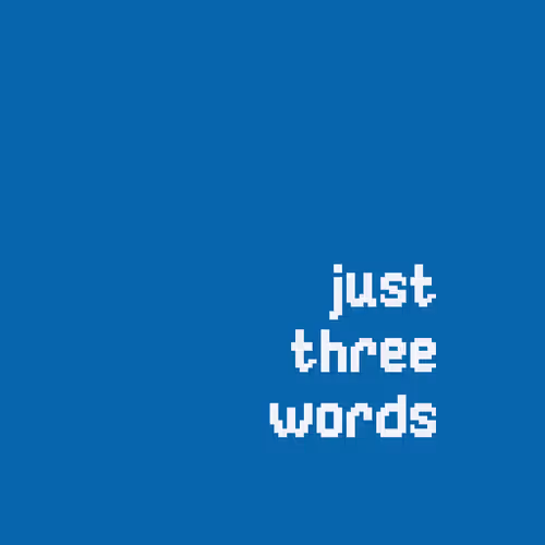 j3w (just three words)