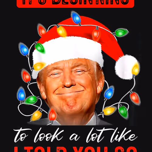 It's Beginning to Look a Lot Like I Told You So