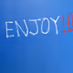 enjoy