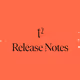 t2 Release Notes
