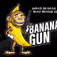 BANANA GUN